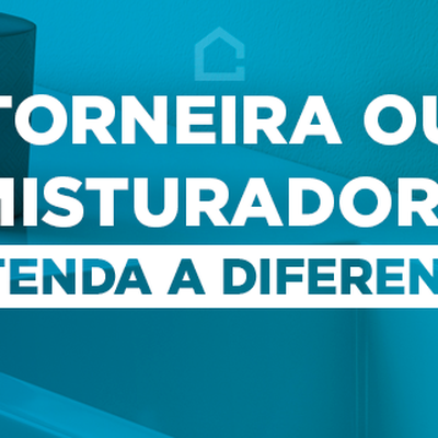 Qual a diferena entre misturador e torneira